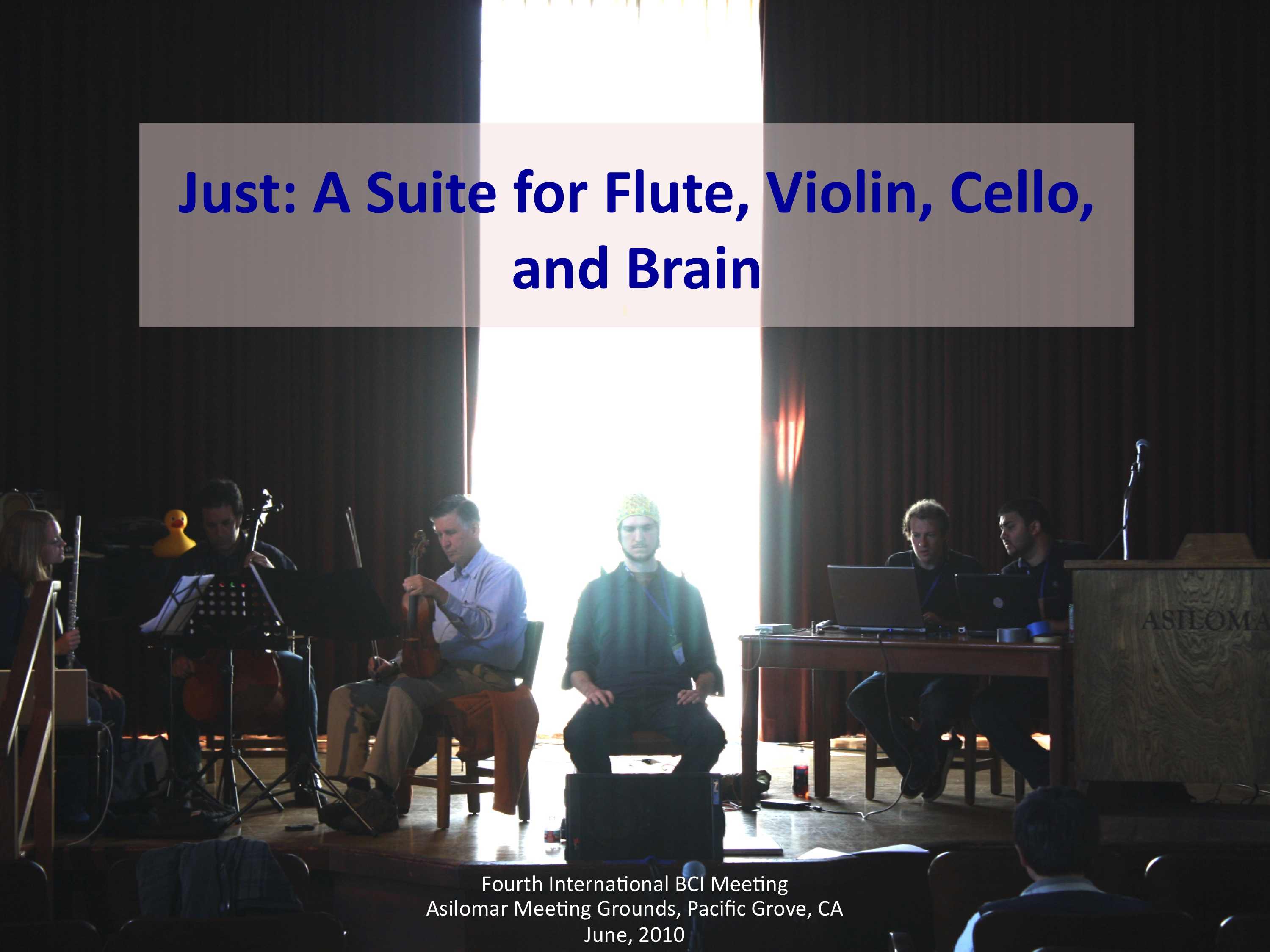 Just, a quartet for brain and instruments